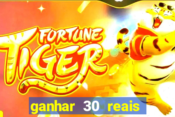 ganhar 30 reais agora no pix